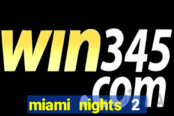 miami nights 2 java pt-br 320x240